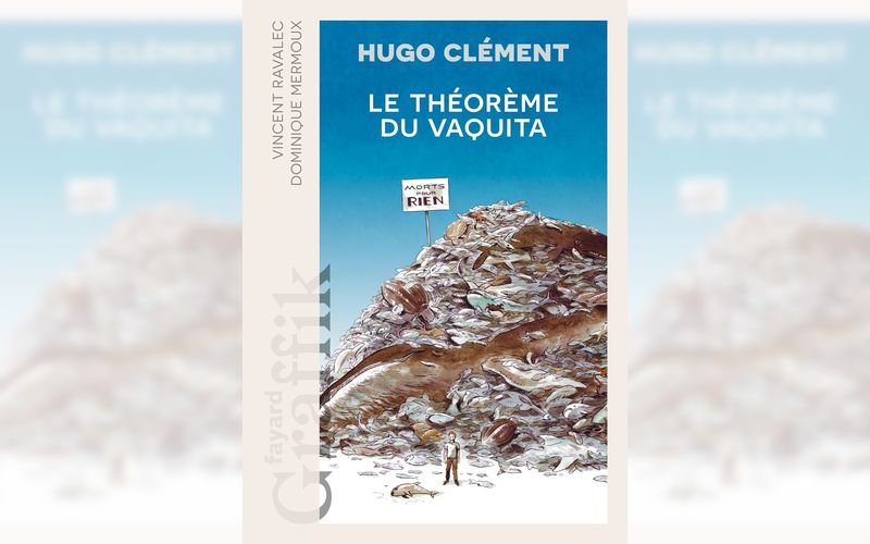 le théorème du vaquita, par Hugo Clément