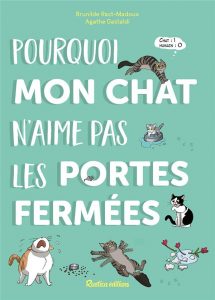 Pourquoi mon chat n'aime pas les portes fermées, par Brunilde Ract Madoux