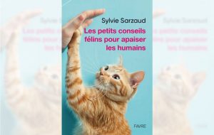 Sylvie Sarzaud - livre petits conseils félins pour apaiser les humains